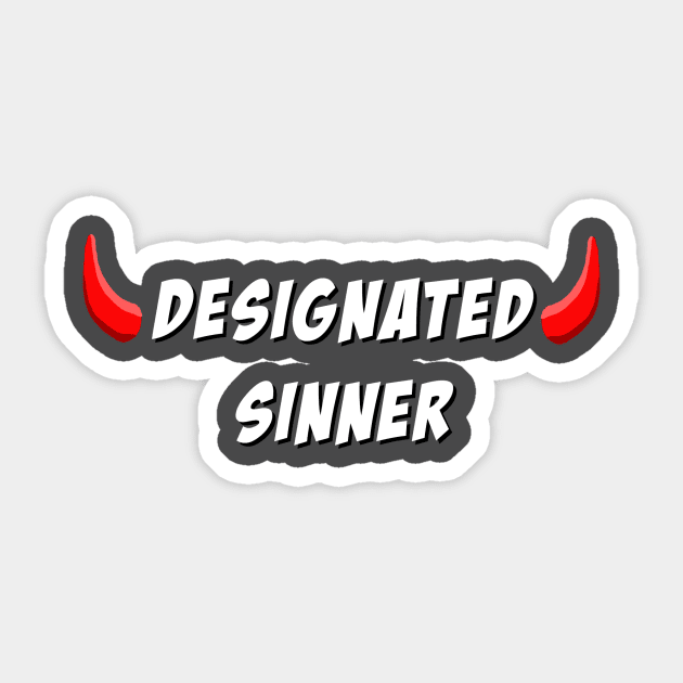 Designated Sinner Sticker by Mythdirection